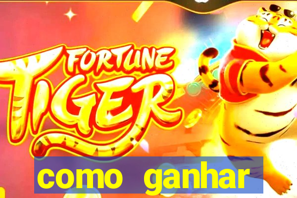 como ganhar dinheiro no jogo do tigre sem depositar